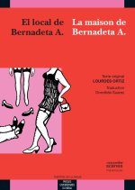 EL LOCAL DE BERNADETA A.LA MAISON DE BERNADETA A