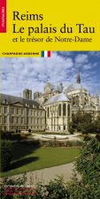 Reims, le Palais de Tau et le trésor de Notre-Dame