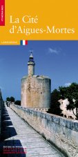 La Cité d'Aigues-Mortes