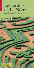 Les Jardins de Le Notre en île-de-France, (version anglaise)