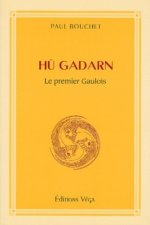 Hu Gadarn - Le premier Gaulois