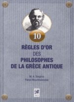 10 règles d'or des philosophes de la Grèce Antique