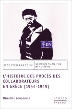 L'HISTOIRE DES PROCÈS DES COLLABORATEURS EN GRÈCE (1944-1949)