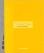 Dessins surrealistes - visions et techniques