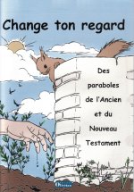 Change ton regard - Livre du catéchète