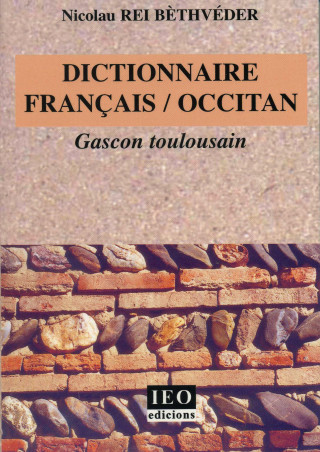 Dictionnaire francais - occitan gascon toulousain