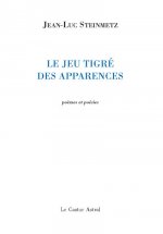 Le Jeu tigré des apparences