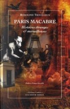 Paris macabre - Histoires étranges et merveilleuses
