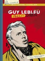 Guy Lebleu - tome 1 Allô ! D.M.A.
