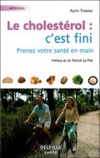 Le cholestérol - c'est fini