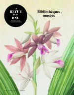 LA REVUE DE LA BNU, N 20. BIBLIOTHEQUES / MUSEES