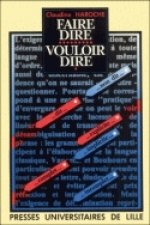 Faire dire, vouloir dire - la détermination et la désambiguïsation dans la grammaire