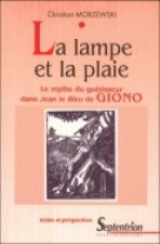 La lampe et la plaie - le mythe du guérisseur dans 