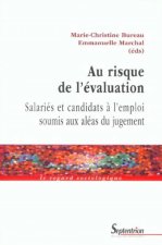 Au risque de l'évaluation salariés et candidats à l'emploi soumis aux aléas du jugement