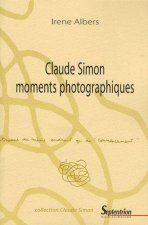 Claude Simon, moments photographiques