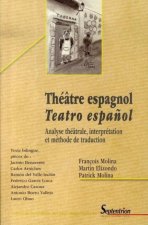Théâtre espagnol analyse théâtrale, interprétation et méthode de traduction