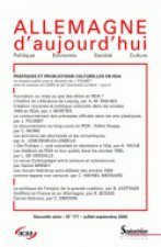 ALLEMAGNE D'AUJOURD'HUI, N 177/ JUIL.-SEPT. 2006. PRATIQUES ET PRODUC TIONS CULTURELLES EN RDA