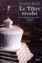 LE TIBET REVOLTE