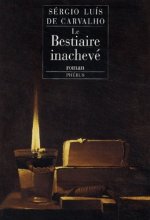LE BESTIAIRE INACHEVE
