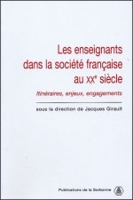 Les enseignants dans la société française du XXe siècle