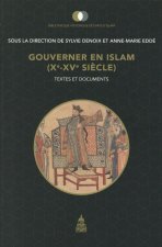 Gouverner en Islam (Xe-XVe siècle)