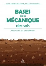 Bases de la mécanique des sols - Exercices et problèmes