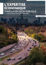 L'Expertise économique dans la décision publique