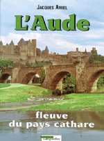 L'Aude - fleuve du pays cathare