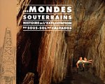 Les mondes souterrains, Histoire de l'exploitation du sous-sol du Calvados