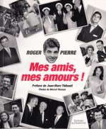 Mes amis, mes amours !