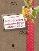 MES RECETTES MAISON POUR MON BEBE