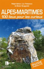 Alpes-Maritimes. 100 lieux pour les curieux
