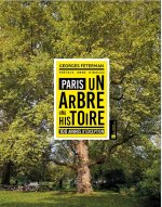 Paris. Un arbre, une histoire