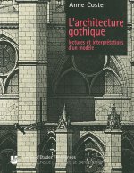 L ARCHITECTURE GOTHIQUE                      LECTURES ET INTERPRETATIONS D UN MO