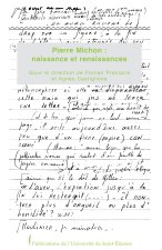 PIERRE MICHON, NAISSANCE, RENAISSANCES