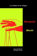CREATEUR ET SA CRITIQUE 2 MANIPULER/SEDUIRE