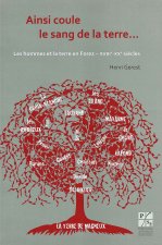 AINSI COULE LE SANG DE LA TERRE 2E EDITION