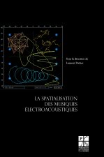 SPATIALISATION DE LA MUSIQUE ELECTROACOUSTIQUE