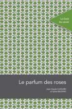 LE PARFUM DES ROSES
