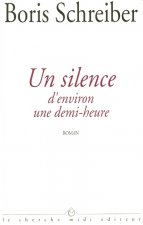 Un silence d'environ une demi-heure
