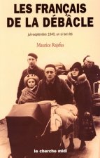 Les Français de la débâcle juin-septembre 1940, un si bel été