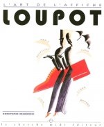 LOUPOT L'ART DE L'AFFICHE