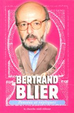 PENSEES ET REPLIQUES DE BERTRAND BLIER