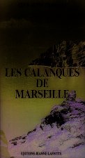 Les Calanques de Marseille - guide