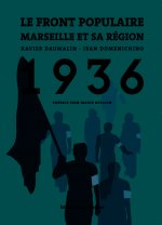 Le Front populaire en entreprise - Marseille et sa région, 1934-1938