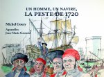 Un homme, un navire - la peste de 1720
