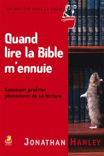 QUAND LIRE LA BIBLE M'ENNUIE