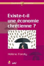 EXISTE-T-IL UNE ECONOMIE CHRETIENNE ?