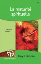 LA MATURITE SPIRITUELLE