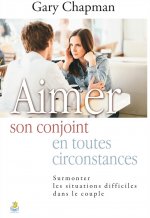 Aimer son conjoint en toutes circontances